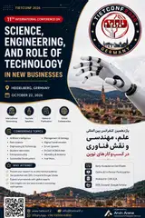 یازدهمین کنفرانس بین المللی علوم، مهندسی، و نقش تکنولوژی در کسب و کارهای نوین